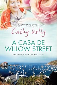 A Casa de Willow Street Cathy kelly